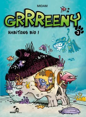 Cover of the book Grrreeny - Tome 03 by Frédéric Richaud, Michel Faure, Makyo