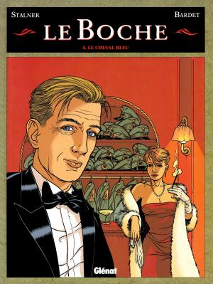 Cover of the book Le Boche - Tome 04 by Fabien Rodhain, Luca Malisan, Yann Arthus-Bertrand