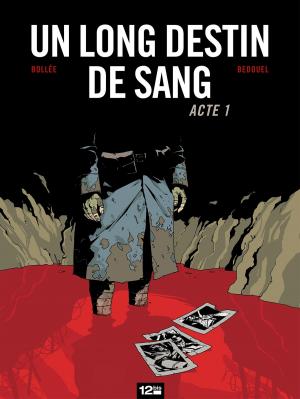 Cover of the book Un Long Destin de sang - Tome 01 by Philippe Adamov