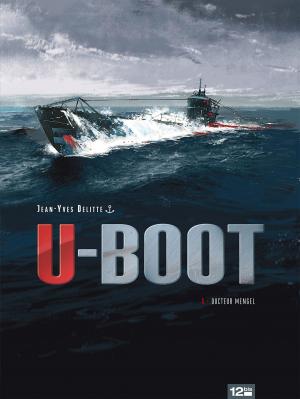 Cover of the book U-BOOT - Tome 01 by Anne-Laure Reboul, Régis Penet, Régis Penet