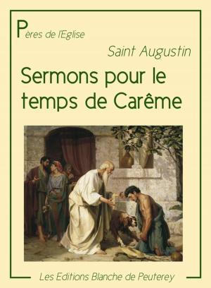 Cover of the book Sermons pour le temps de Carême by Saint Augustin