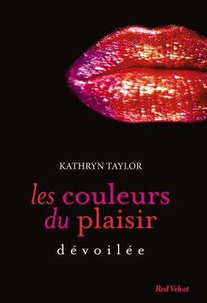 Book cover of Dévoilée Les couleurs du plaisir volume 2