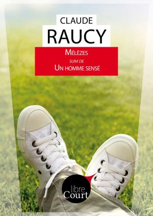 Book cover of Mélèzes suivi de Un homme sensé