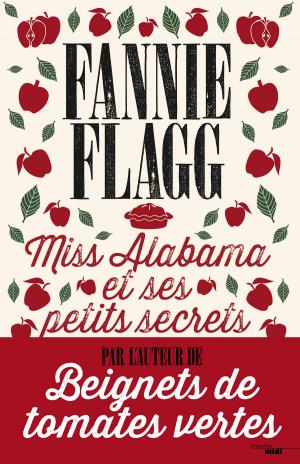 Cover of the book Miss Alabama et ses petits secrets by Thibault LANXADE, Jean-Louis VINCENT
