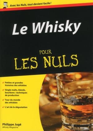 Cover of the book Le Whisky Pour les nuls by Joanne BAGSHAW, Ilene FOX