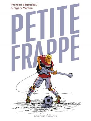Cover of the book Petite frappe by Simona Mogavino, Arnaud Delalande, Carlos Gomez