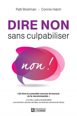 Cover of the book Dire non sans culpabiliser by Linda Bérubé