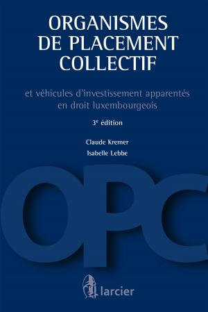 Cover of the book Organismes de placement collectif by Daniel Flore, Stéphanie Bosly