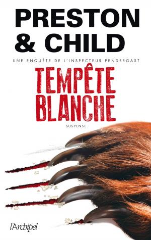 Cover of the book Tempête blanche by Douglas Preston, Lincoln Child