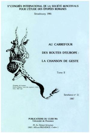 Cover of the book Au carrefour des routes d'Europe : la chanson de geste. Tome II by Georges Lote