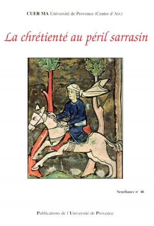 Book cover of La chrétienté au péril sarrasin