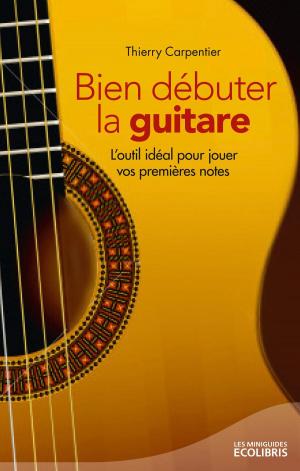 Cover of the book Bien débuter la guitare by Eric Denimal