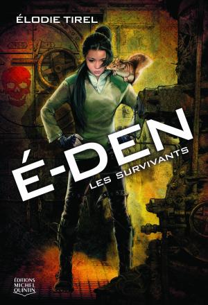 Cover of the book É-Den 1 - Les survivants by Jean-Nicholas Vachon