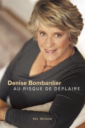Cover of the book Au risque de déplaire by Léo Beaudoin, Renée Blanchet