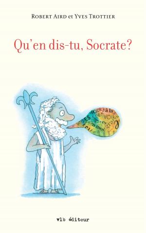 Cover of the book Qu'en dis-tu, Socrate? by Hervé Fischer