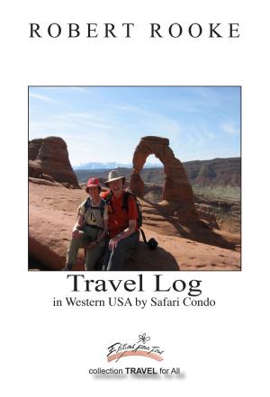 Cover of the book Travel log in Western USA by Safari Condo by Paul J. Hammond