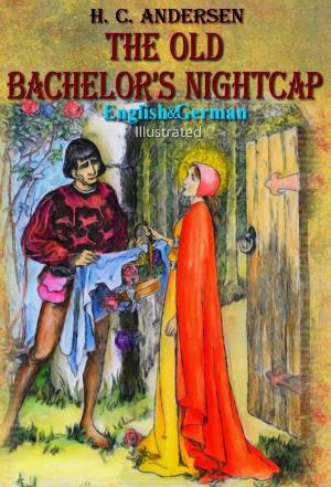 Cover of the book The Old Bachelor’s Nightcap (Volume 1) by Emma Grillet