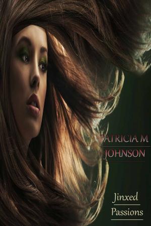 Cover of the book Jinxed Passions by Ella Wilson