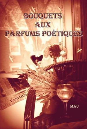 Cover of the book Bouquets Aux Parfums Poétiques by Nat Gertler