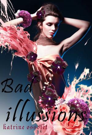 Cover of the book Bad Illusions by Sallie Stone