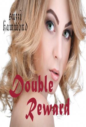 Cover of the book DOUBLE REWARD by Arron Adams