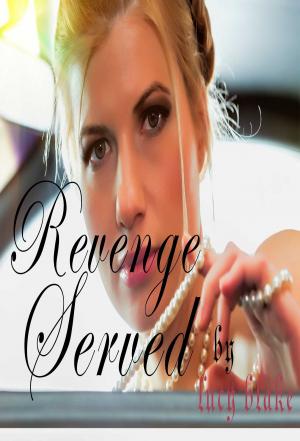 Cover of the book REVENGE SERVED. by Nina Parrow
