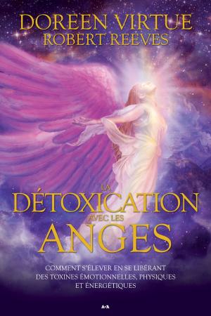 Cover of the book La détoxication avec les anges by Renuka Singh