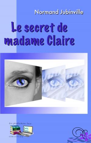 Book cover of Le secret de madame Claire