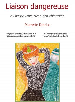 Cover of the book Liaison dangereuse d'une patiente avec son chirurgien by Holly Lisle