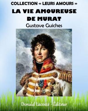 Cover of La vie amoureuse de Murat