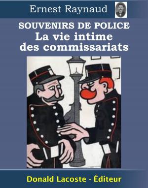 Cover of the book Souvenirs de police : La vie intime des commissariats by Ava March
