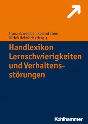 Cover of the book Handlexikon Lernschwierigkeiten und Verhaltensstörungen by Katrin Baumgartner, Franz Kolland, Anna Wanka