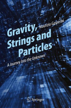 Book cover of Gravity, Strings and Particles