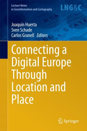 Cover of the book Connecting a Digital Europe Through Location and Place by Rogelio Daniel Acevedo, Maximiliano C.L. Rocca, Víctor Manuel García