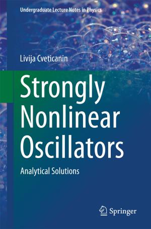 Cover of the book Strongly Nonlinear Oscillators by Jannick Schou, Morten Hjelholt