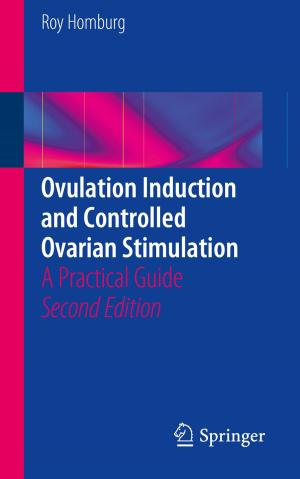 Cover of the book Ovulation Induction and Controlled Ovarian Stimulation by Yuanxiong Guo, Yuguang Fang, Pramod P. Khargonekar
