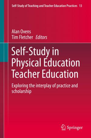 Cover of the book Self-Study in Physical Education Teacher Education by Anouar Hajjaji, Mosbah Amlouk, Mounir Gaidi, Brahim Bessais, My Ali El Khakani