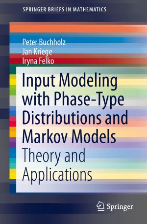 Cover of the book Input Modeling with Phase-Type Distributions and Markov Models by Monica M. Taylor