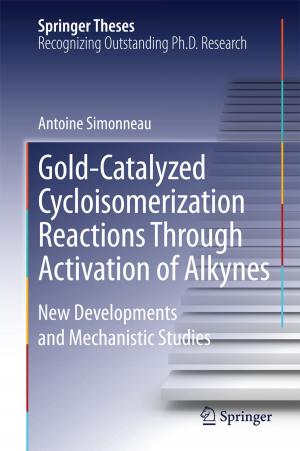 Cover of the book Gold-Catalyzed Cycloisomerization Reactions Through Activation of Alkynes by Malcolm Campbell-Verduyn