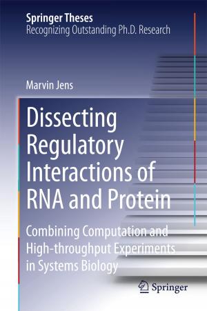 Cover of Dissecting Regulatory Interactions of RNA and Protein