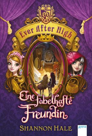 Cover of the book Ever After High (2). Eine fabelhafte Freundin by Konrad Beikircher