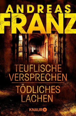 Cover of the book Teuflische Versprechen / Tödliches Lachen by J.A. Sprouls