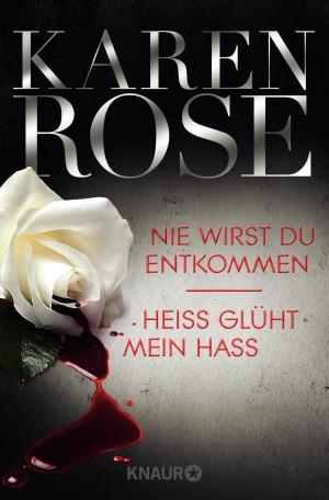 Cover of the book Nie wirst du entkommen / Heiß glüht mein Hass by Ulli Olvedi