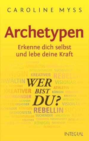 Book cover of Archetypen - Wer bist du?