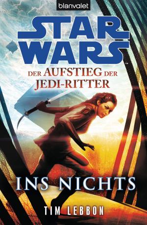 Book cover of Star Wars™ Der Aufstieg der Jedi-Ritter -
