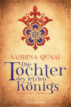 Cover of the book Die Tochter des letzten Königs by Penny Jordan
