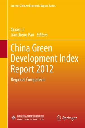 Cover of the book China Green Development Index Report 2012 by Markus Blesl, Alois Kessler