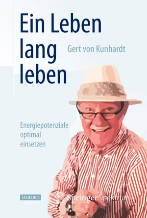 Cover of the book Ein Leben lang leben by Ulrich C.H. Blum, Alexander Karmann, Marco Lehmann-Waffenschmidt, Marcel Thum, Klaus Wälde, Bernhard W. Wieland, Hans Wiesmeth