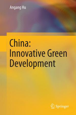 Cover of the book China: Innovative Green Development by 