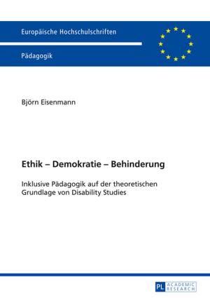 Cover of the book Ethik Demokratie Behinderung by Erich Poyntner